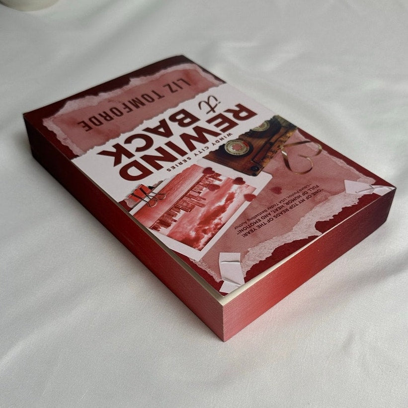 Rewind It Back by Liz Tomforde | Deluxe Paperback with Sprayed Edges