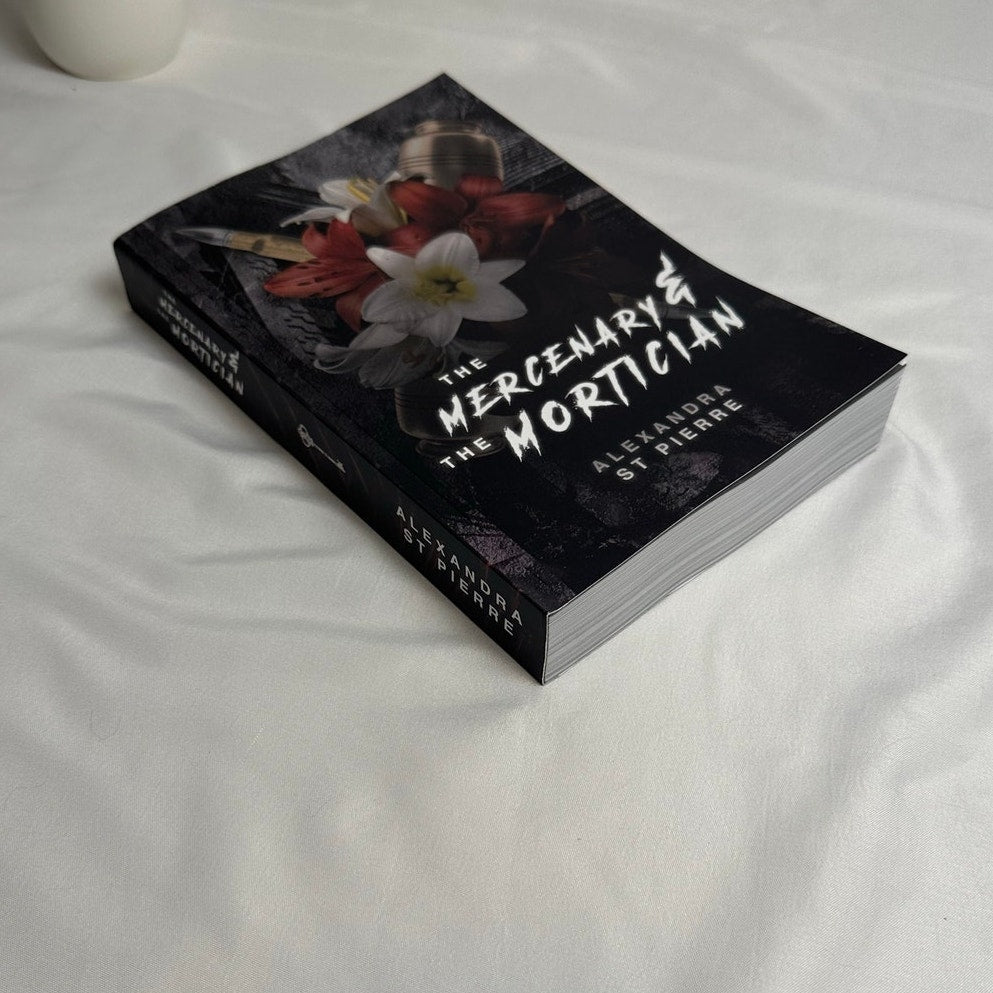 The Mercenary & the Mortician by Alexandra St Pierre | OOP Indie Paperback