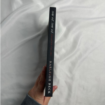 Come Out, Come Out, Wherever You Are by Harleigh Beck | Indie Paperback