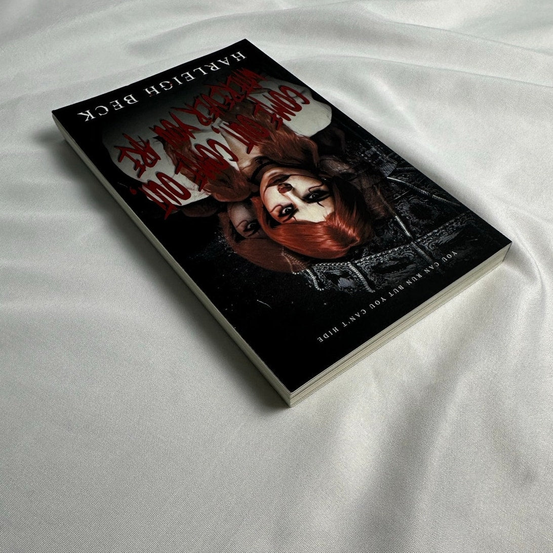 Come Out, Come Out, Wherever You Are by Harleigh Beck | Indie Paperback