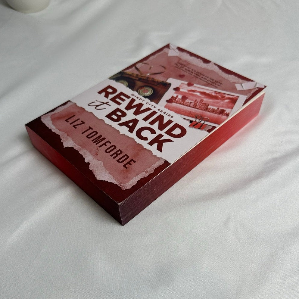 Rewind It Back by Liz Tomforde | Deluxe Paperback with Sprayed Edges