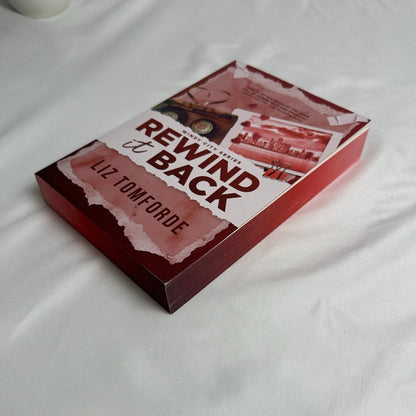 Rewind It Back by Liz Tomforde | Deluxe Paperback with Sprayed Edges