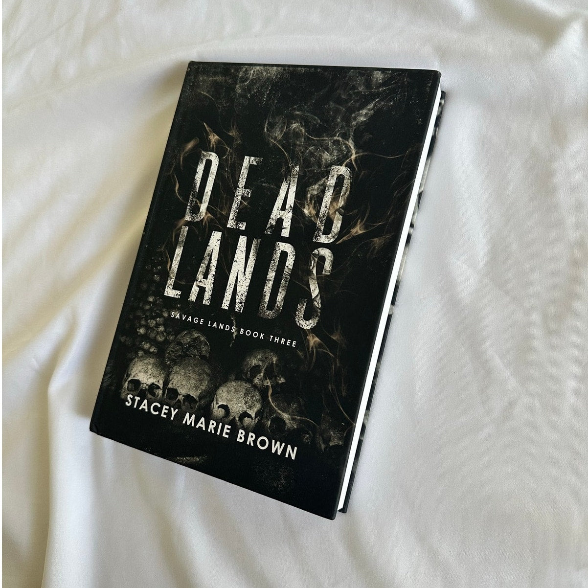 Dead Lands by Stacey Marie Brown | Indie Hardcover | Savage Lands #3