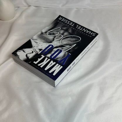 Make You Beg by Shantel Tessier | OOP Indie Model Cover Paperback