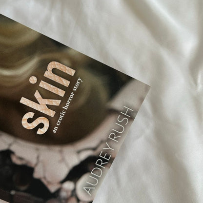 Skin by Audrey Rush | OOP Indie Paperback
