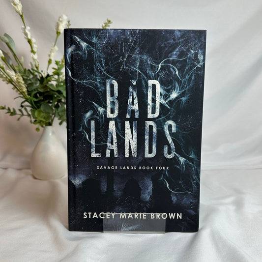 Bad Lands by Stacey Marie Brown | Indie Hardcover