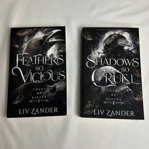 Feathers So Vicious & Shadows So Cruel by Liv Zander | OOP Indie Paperback Duet Set