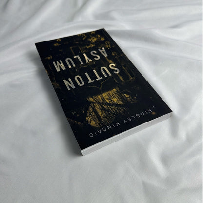 Sutton Asylum by Kinsley Kincaid | Indie Paperback
