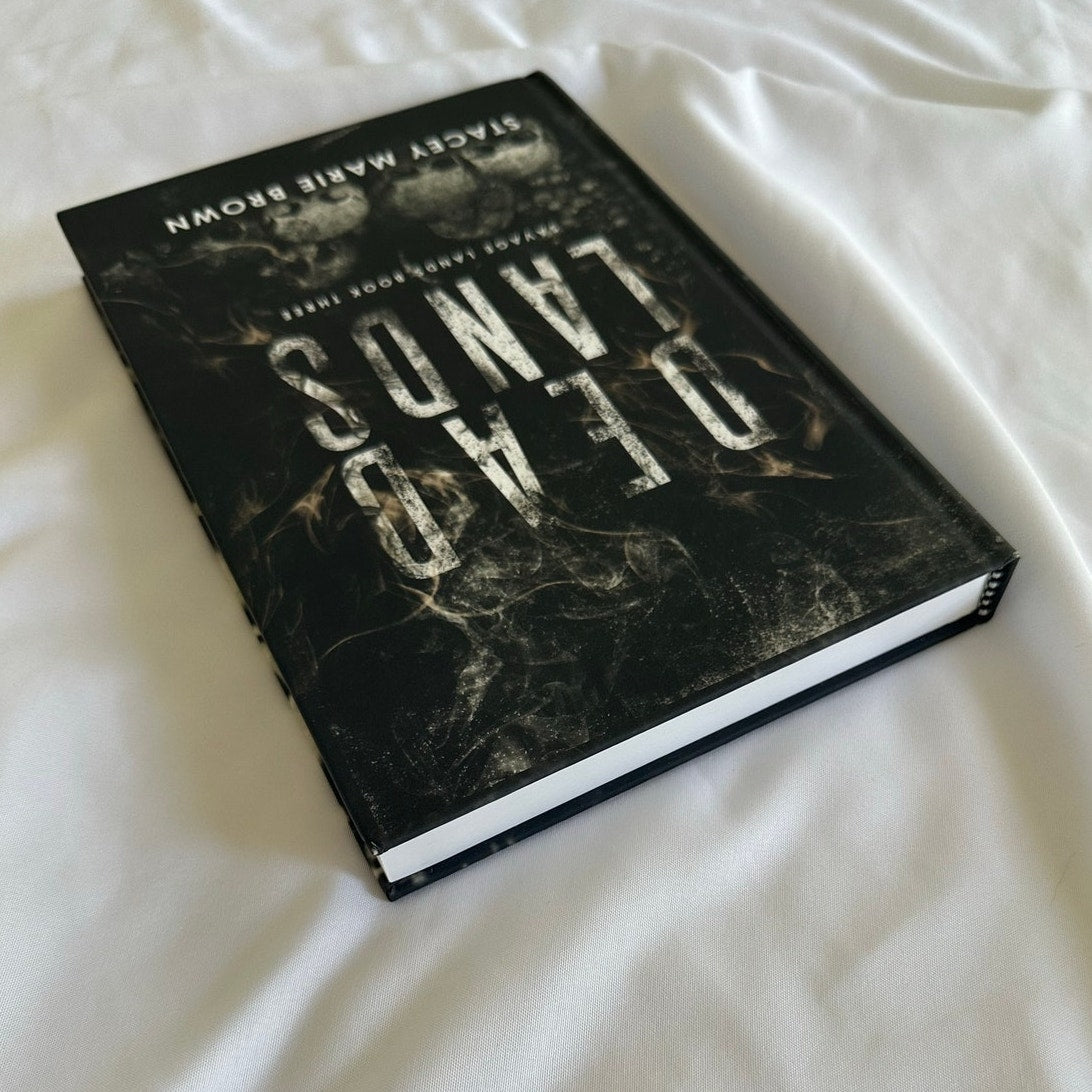 Dead Lands by Stacey Marie Brown | Indie Hardcover | Savage Lands #3
