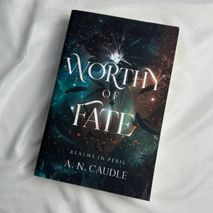 Worthy of Fate by A.N. Caudle | OOP Original Indie Paperback