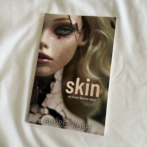 Skin by Audrey Rush | OOP Indie Paperback